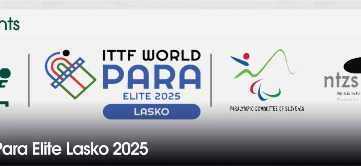 ITTF World Para Elite Lasko 2025 - Tournaments - International T
